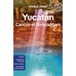 Yucatan, Cancun et Riviera Maya