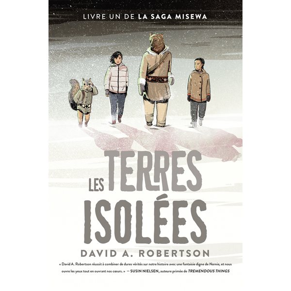 Les terres isolées, Tome 1, La saga Misewa