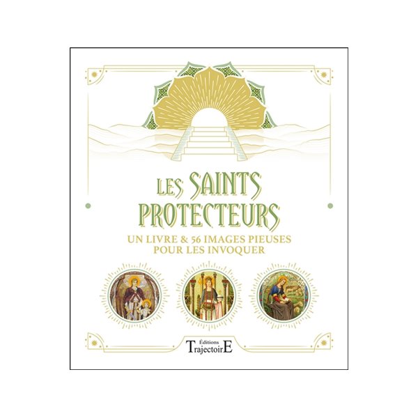 Les saints protecteurs : un livre & 56 images pieuses pour les invoquer