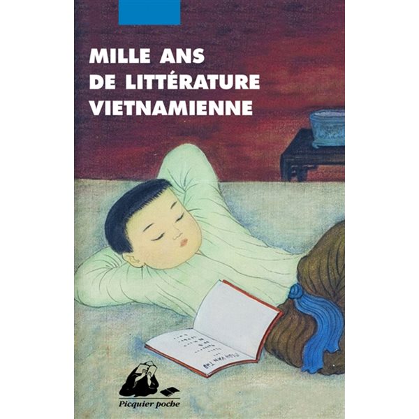 Mille ans de littérature vietnamienne : une anthologie, Picquier poche