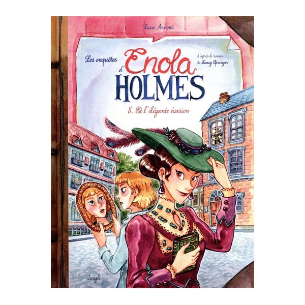 Enola Holmes et l'élégante évasion, Tome 8, Les enquêtes d'Enola Holmes