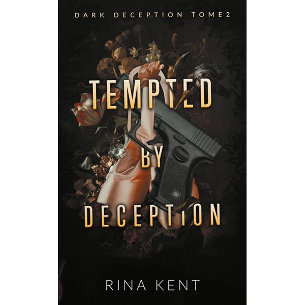 Tempted by deception, Tome 2, Dark deception