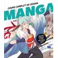 Cours complet de dessin manga : apprenez à dessiner et créez votre premier manga