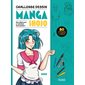 Manga shojo : mon cahier pour m'entraîner et progresser ! : 80 exercices et plein de conseils, Challenge dessin