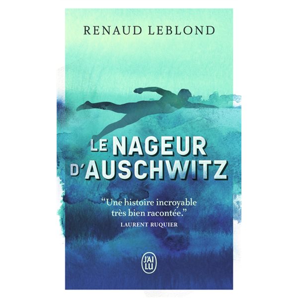 Le nageur d'Auschwitz, J'ai lu. Littérature générale. Littérature française, 13990