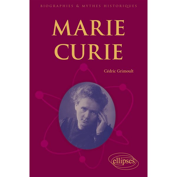 Marie Curie : génie persécuté, Biographies et mythes historiques