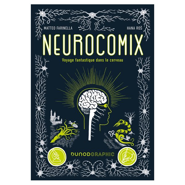 Neurocomix : voyage fantastique dans le cerveau, Dunod graphic