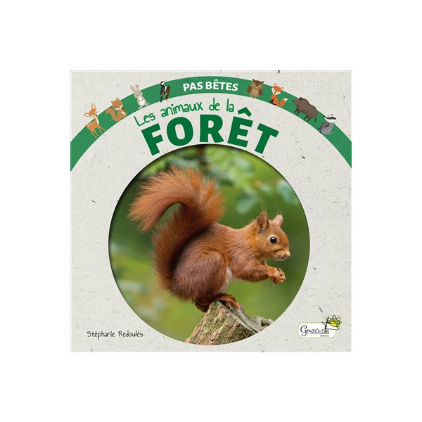 Les animaux de la forêt, Pas bêtes