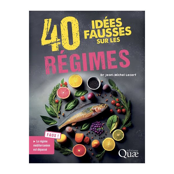 40 idées fausses sur les régimes, Idées fausses