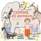 Comme les animaux, Mes imagiers tout carrés