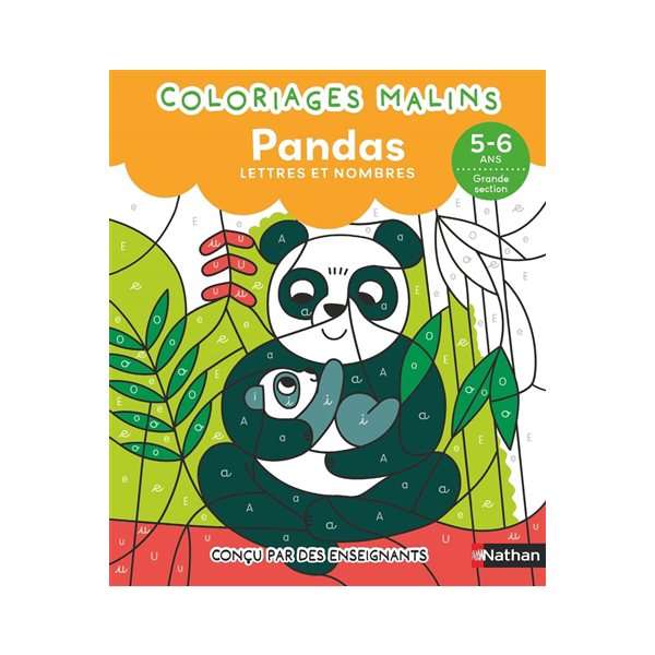 Coloriages malins : pandas : lettres et nombres, 5-6 ans, grande section, Coloriages malins