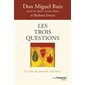 Les trois questions : la voie du pouvoir intérieur, Poche