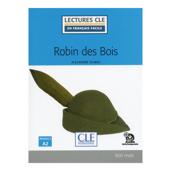Robin des Bois, Clé  français facile. Niveau 2, A2