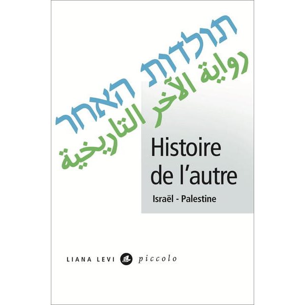 Histoire de l'autre : Israël-Palestine, Piccolo, 55