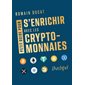 Petit guide pour s'enrichir avec les cryptomonnaies