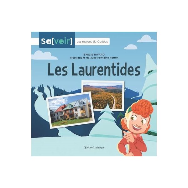 Les Laurentides, Les régions du Québec
