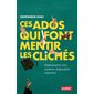 Ces ados qui font mentir les clichés : Radiographie d'un système d'éducation mal aimé