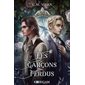 Les garçons perdus, Tome 1