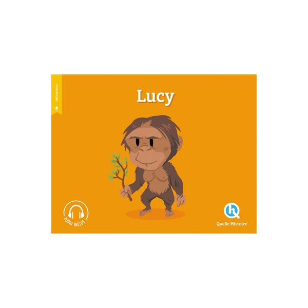 Lucy, Histoire jeunesse. Préhistoire