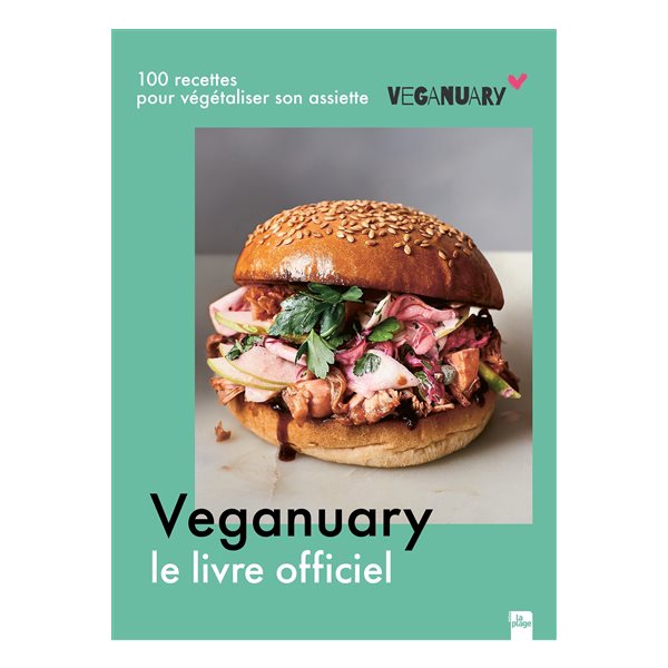 Veganuary : le livre officiel : 100 recettes pour végétaliser son assiette