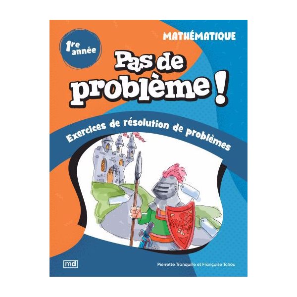 Pas de problème ! - Mathématique, 1re année, Pas de problème!