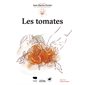 Les tomates, Les guides du jardinier-maraîcher
