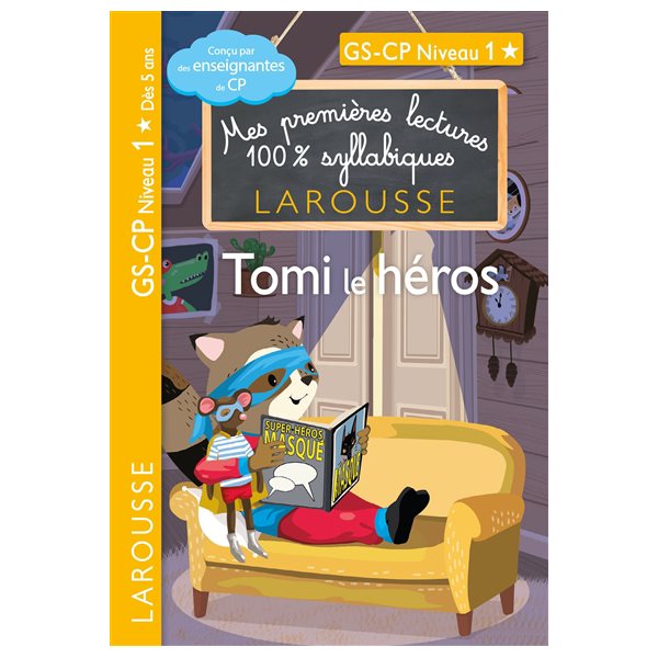 Tomi, le héros : CP niveau 1, Mes premières lectures 100 % syllabiques