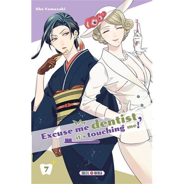 Excuse me dentist, it's touching me!, Vol. 7