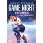 Tromper les apparences, Tome 2, Game night