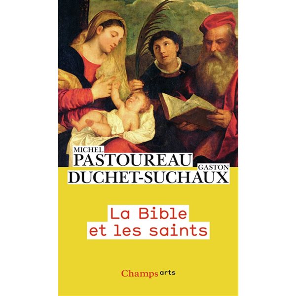 La Bible et les saints, Champs. Arts