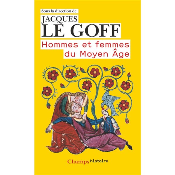 Hommes et femmes du Moyen Age, Champs. Histoire