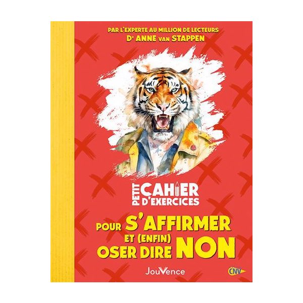 Petit cahier d'exercices pour s'affirmer et (enfin) oser dire non, Petit cahier, sport cérébral du bien-être, 23