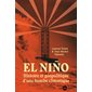 El Nino : histoire et géopolitique d'une bombe climatique