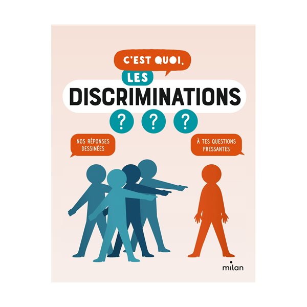 C'est quoi, les discriminations ? : nos réponses dessinées à tes questions pressantes