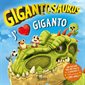 J'aime Giganto, Gigantosaurus