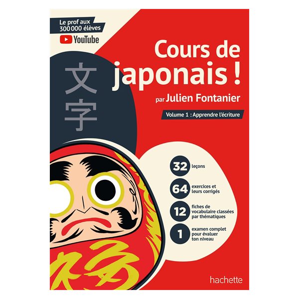 Cours de japonais !, Vol. 1. Apprendre l'écriture, Cours de japonais !, 1