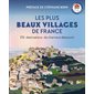 Les plus beaux villages de France : 176 destinations de charme à découvrir : le guide officiel