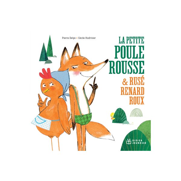 La petite poule rousse & rusé renard roux, Les p'tits Didier