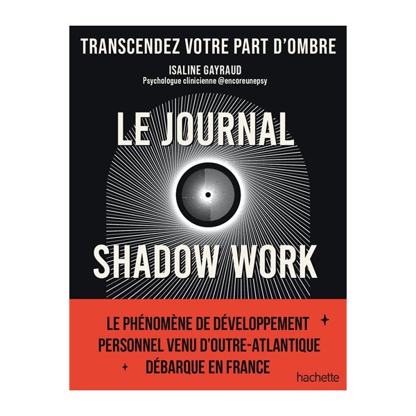 Le journal shadow work : transcendez votre part d'ombre, Vie quotidienne & Vie pro