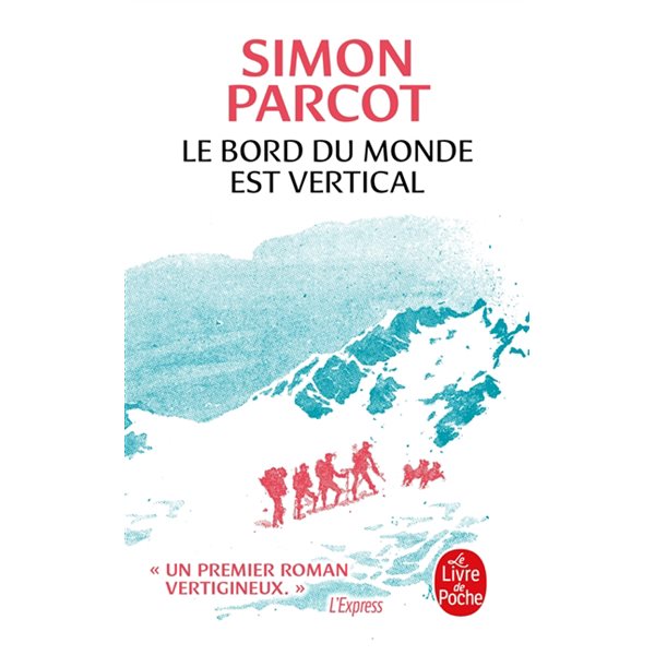 Le Bord du monde est vertical, Le Livre de poche, 37471