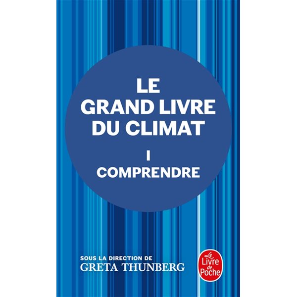 Le grand livre du climat, Vol. 1. Comprendre, Le grand livre du climat, 1