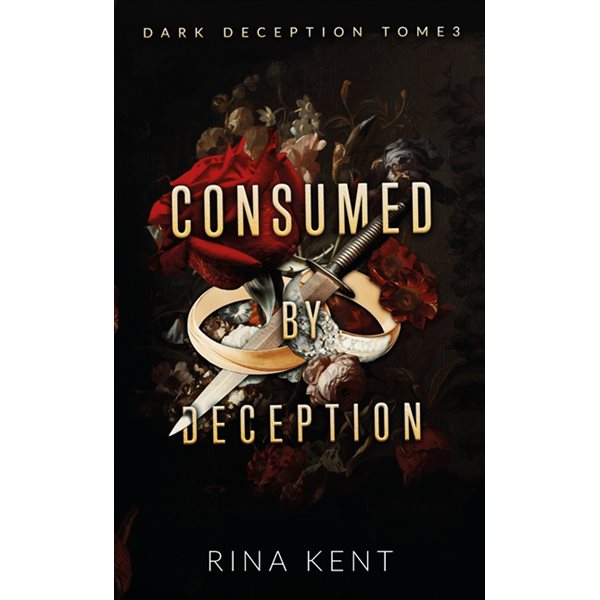 Consumed by deception, Tome 3, Dark deception