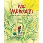 Nos vadrouilles, Petites histoires nordiques