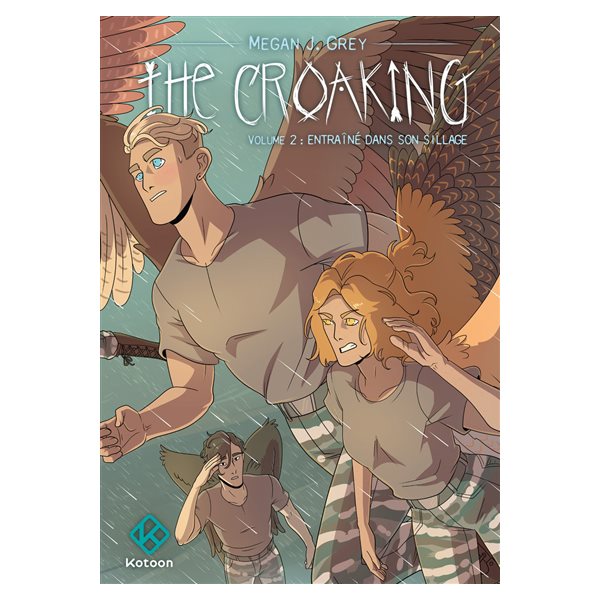 Entraîné dans son sillage, Tome 2, The croaking