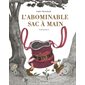 L'abominable sac à main, Seuil'issime