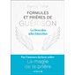 Formules et prières de guérison : le livre des ailes blanches