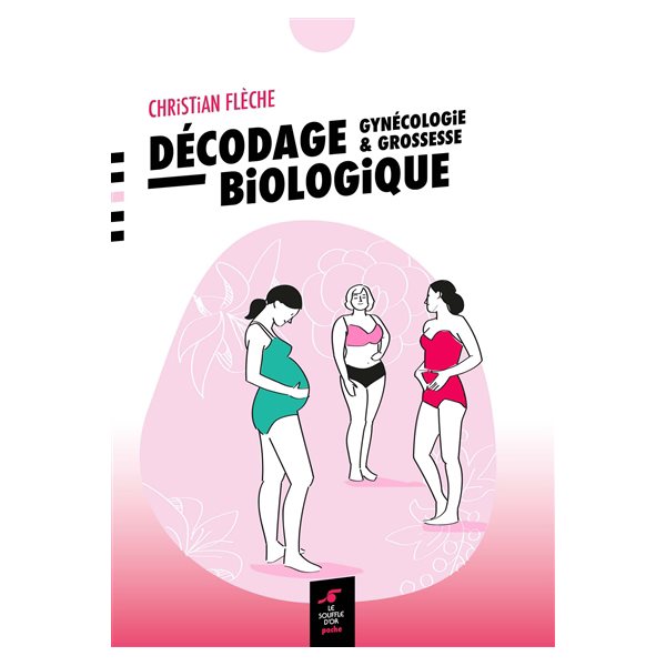 Décodage biologique : gynécologie & grossesse, Poche