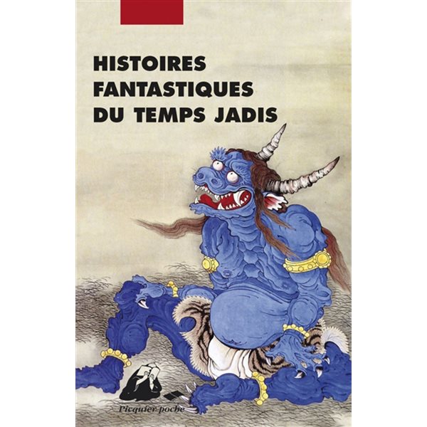 Histoires fantastiques du temps jadis, Picquier poche