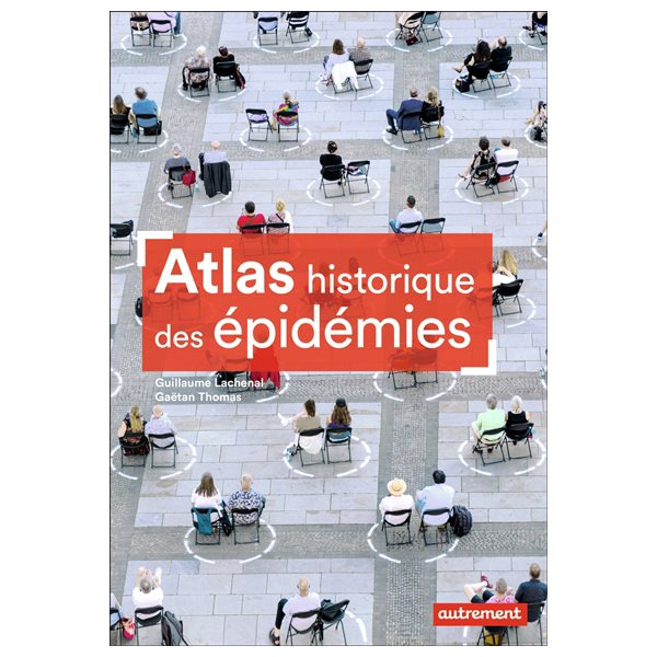 Atlas historique des épidémies, Atlas. Mémoires