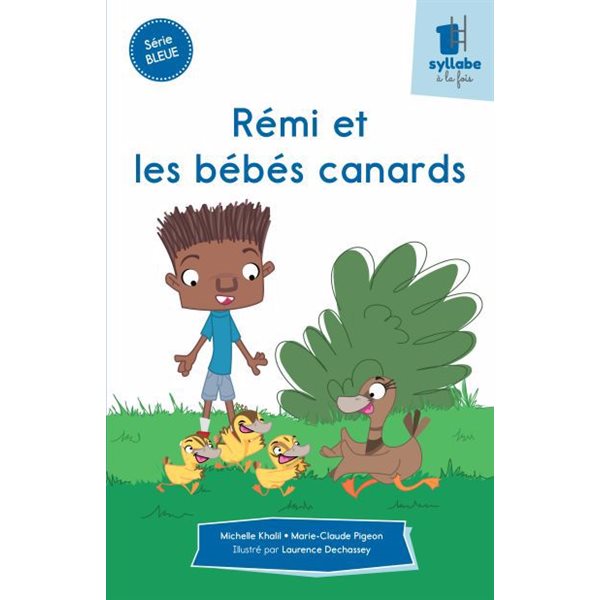 Rémi et les bébés canards : Série bleue